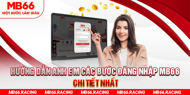 Hướng dẫn anh em các bước đăng nhập MB66 chi tiết nhất